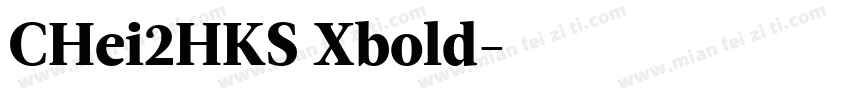 CHei2HKS Xbold字体转换